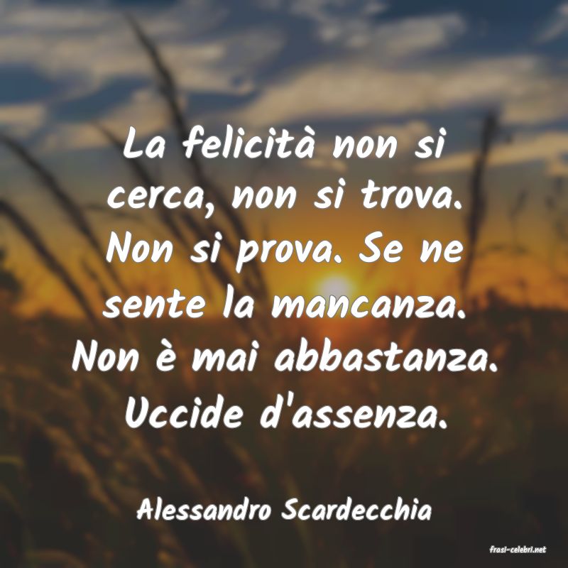 frasi di Alessandro Scardecchia