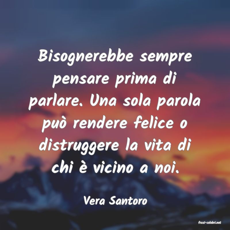 frasi di  Vera Santoro
