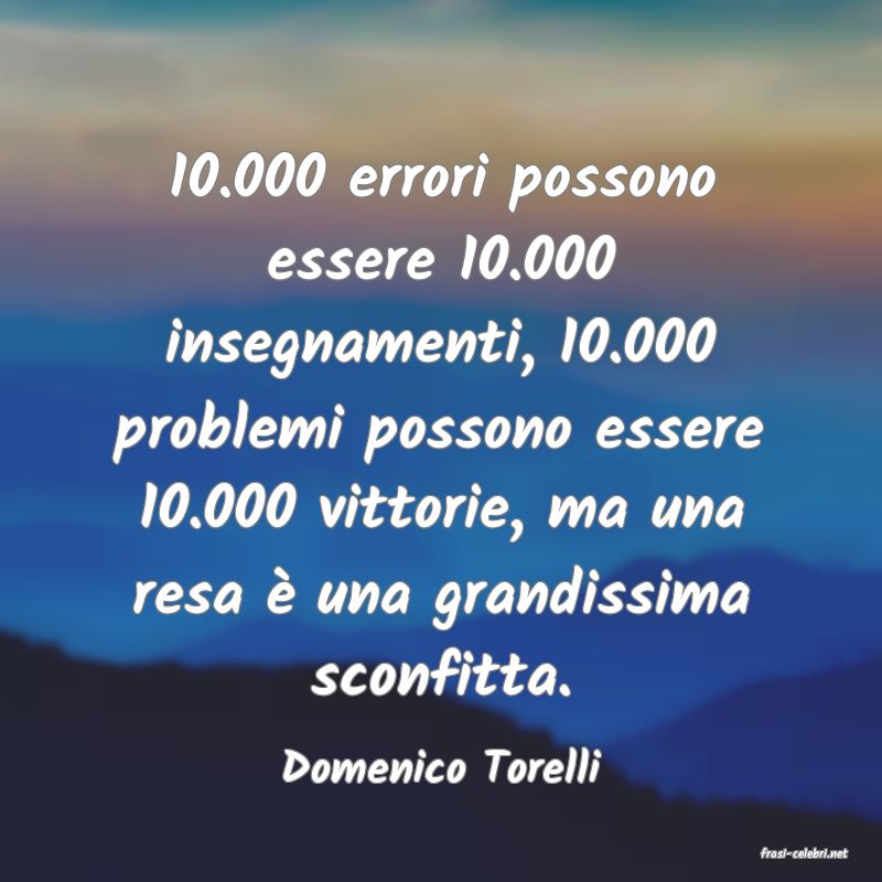 frasi di  Domenico Torelli
