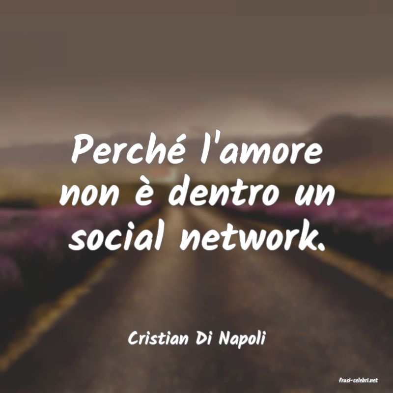 frasi di  Cristian Di Napoli
