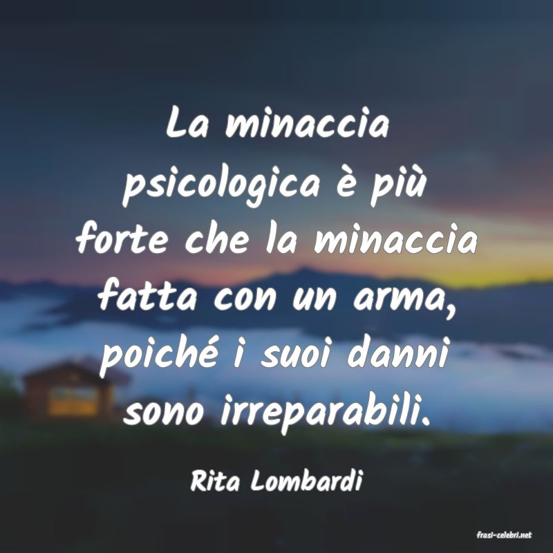 frasi di  Rita Lombardi
