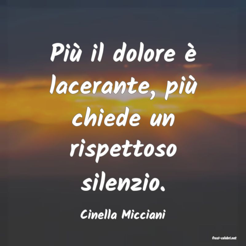 frasi di  Cinella Micciani
