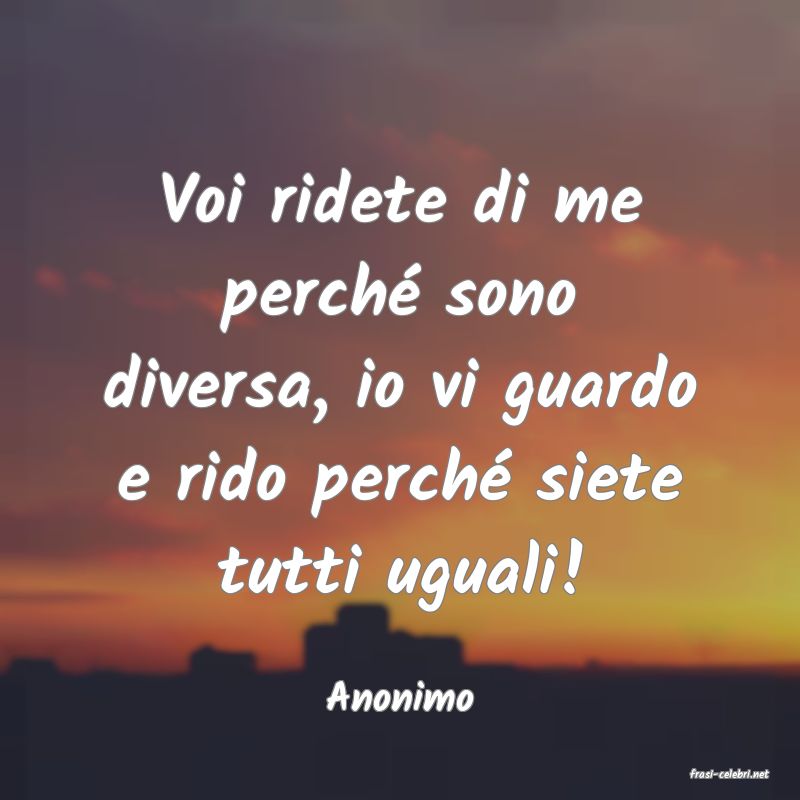frasi di  Anonimo
