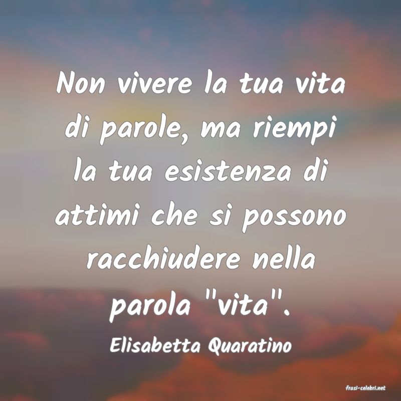 frasi di  Elisabetta Quaratino
