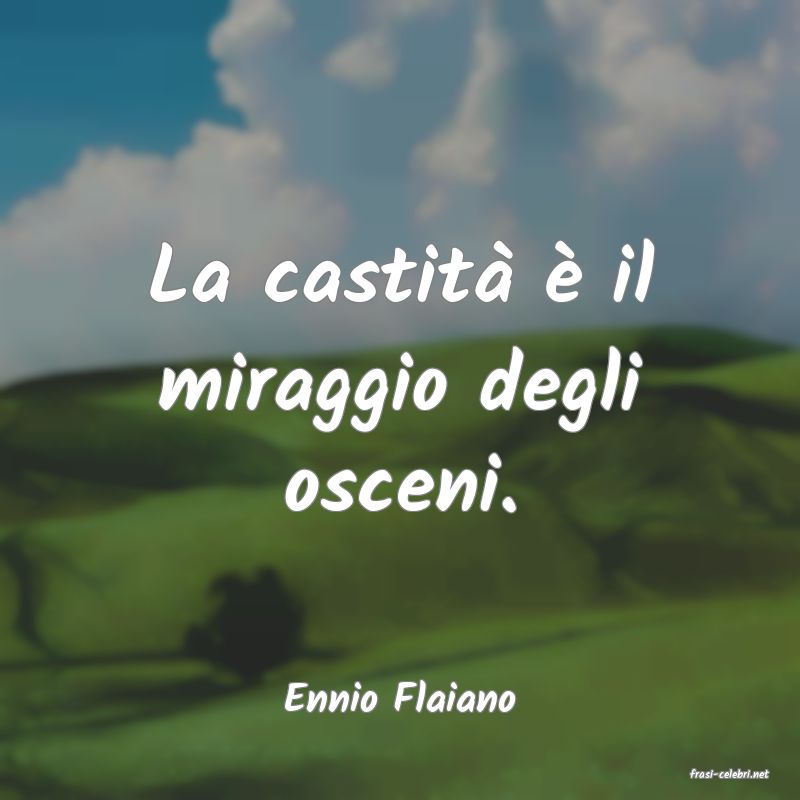 frasi di  Ennio Flaiano
