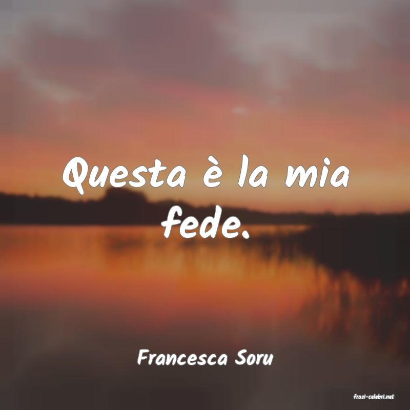 frasi di  Francesca Soru

