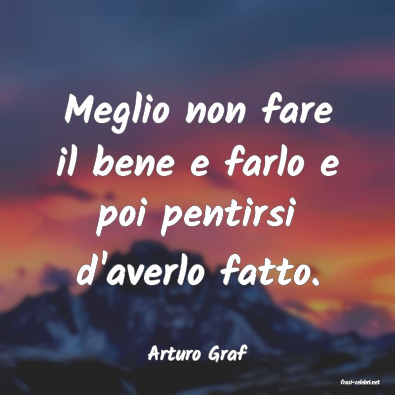 frasi di Arturo Graf