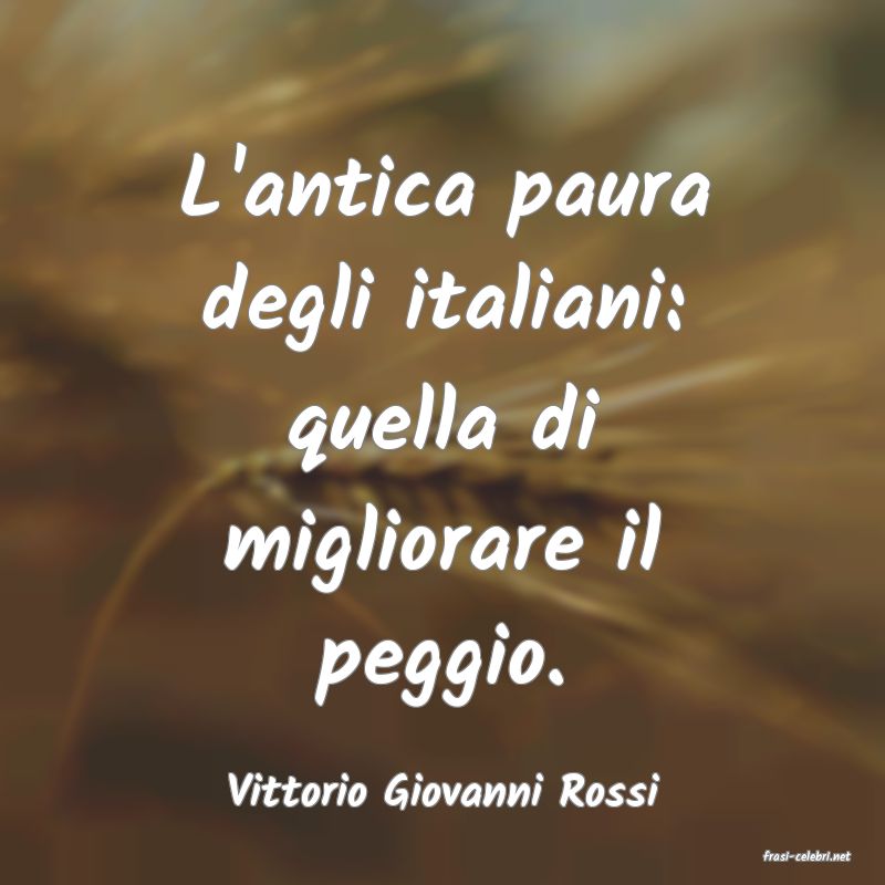 frasi di Vittorio Giovanni Rossi