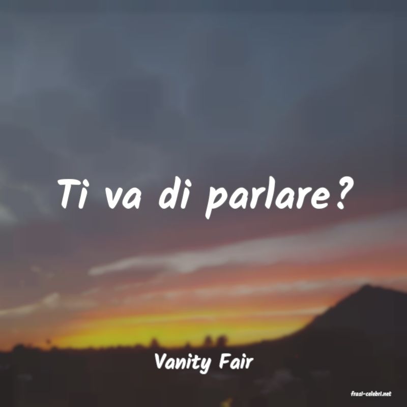 frasi di Vanity Fair