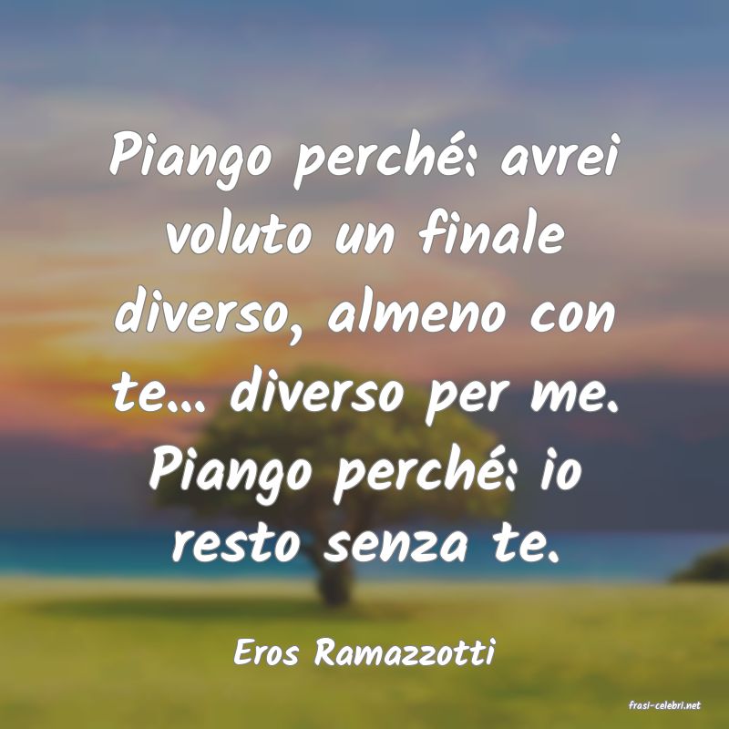 frasi di Eros Ramazzotti