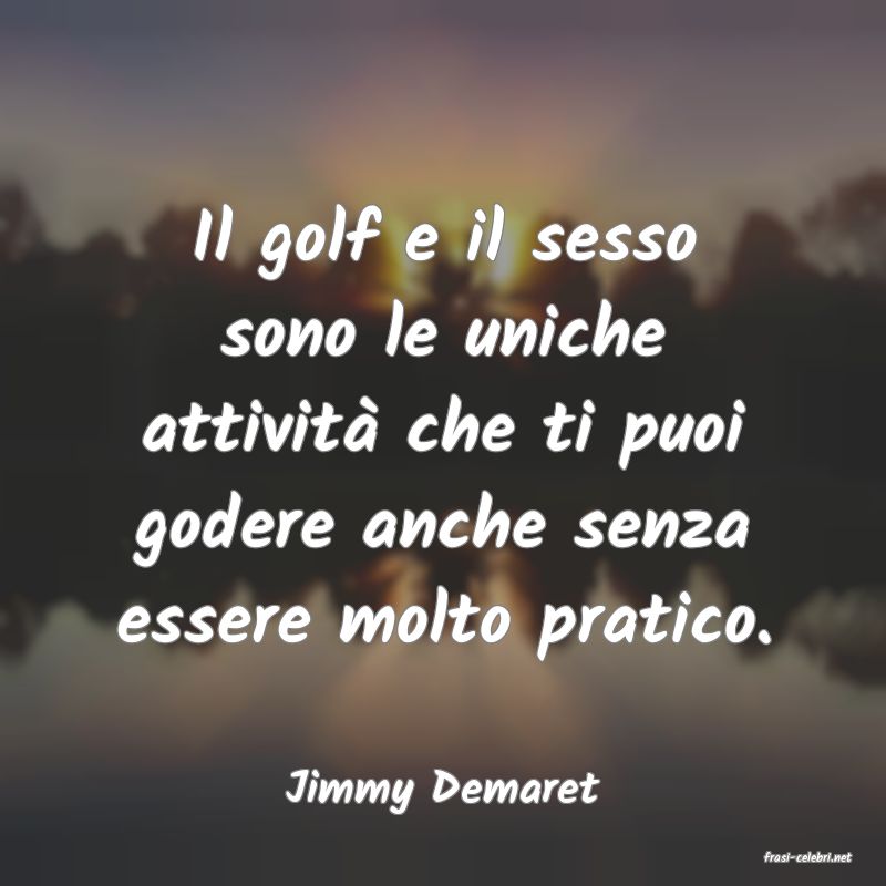 frasi di Jimmy Demaret