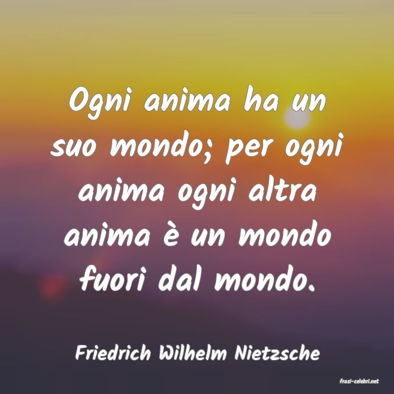 frasi di Friedrich Wilhelm Nietzsche