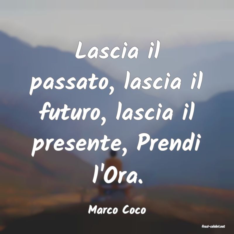 frasi di Marco Coco