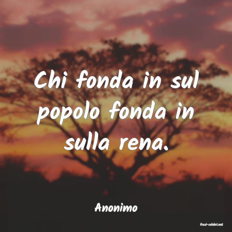 frasi di Anonimo