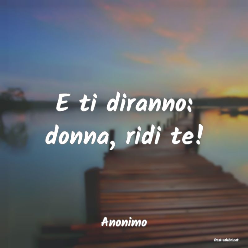 frasi di Anonimo