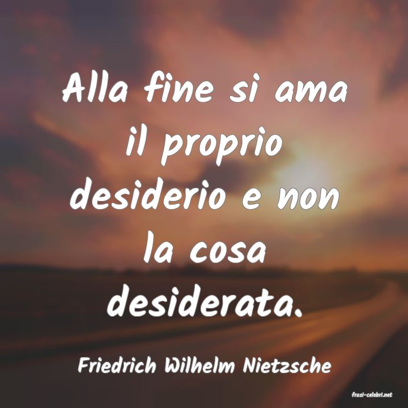 frasi di Friedrich Wilhelm Nietzsche