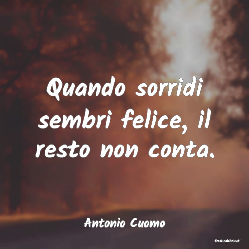 frasi di Antonio Cuomo