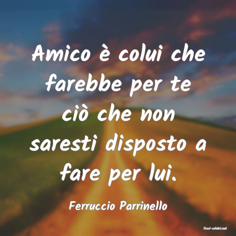 frasi di  Ferruccio Parrinello
