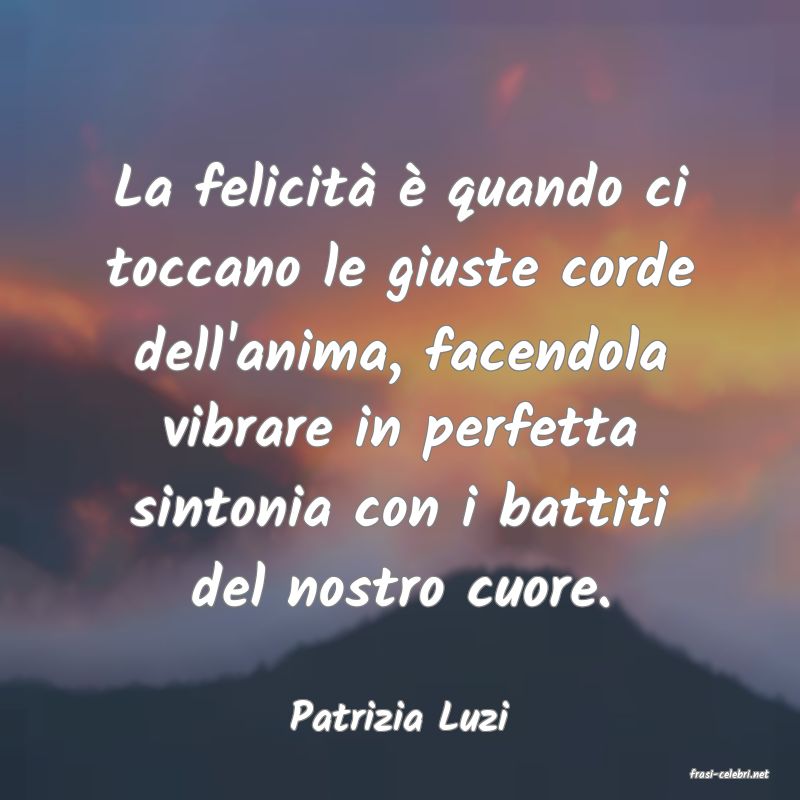 frasi di Patrizia Luzi