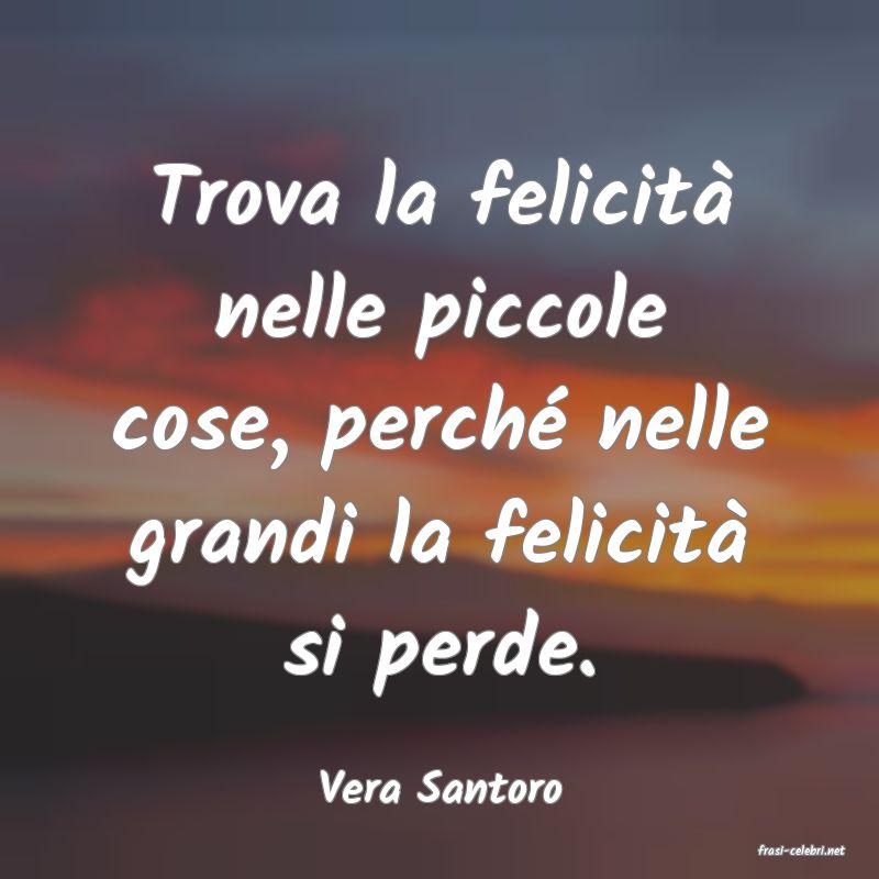 frasi di Vera Santoro