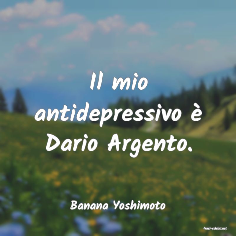 frasi di  Banana Yoshimoto
