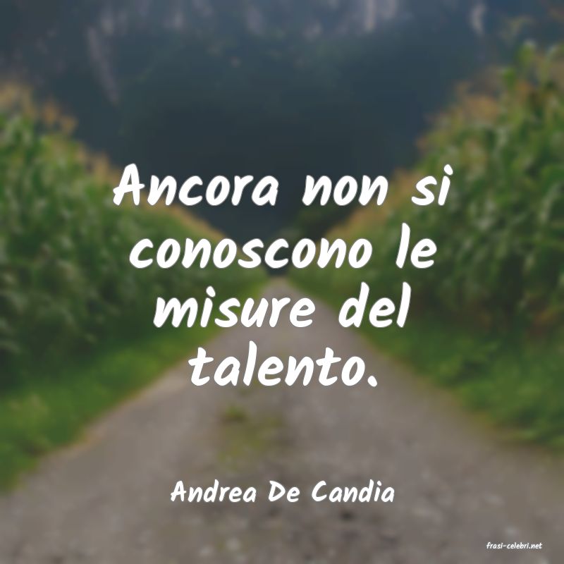 frasi di  Andrea De Candia

