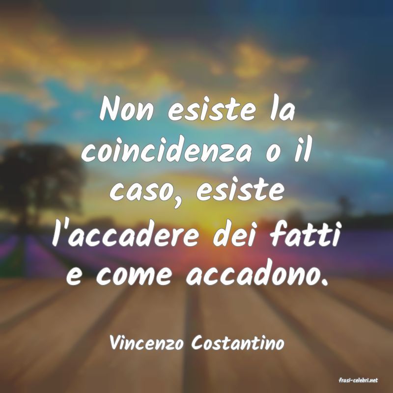 frasi di  Vincenzo Costantino
