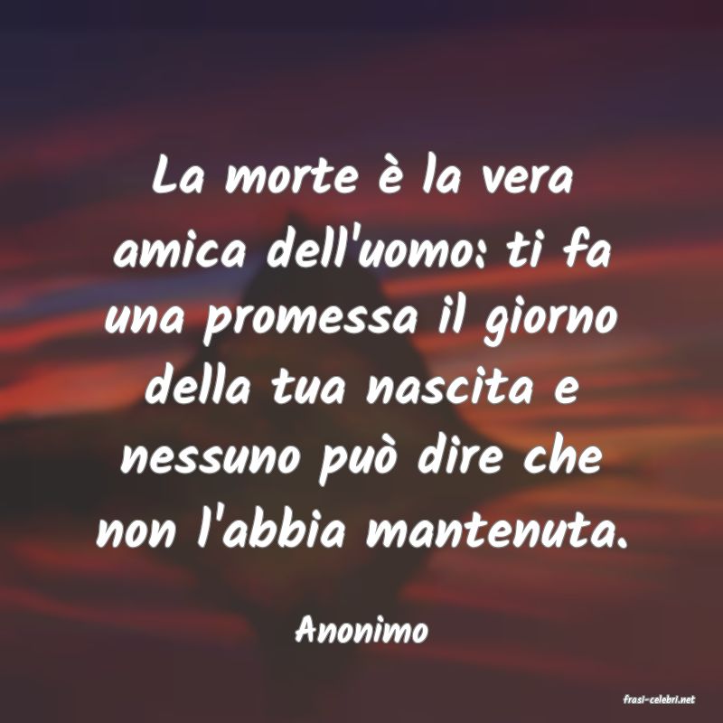 frasi di  Anonimo
