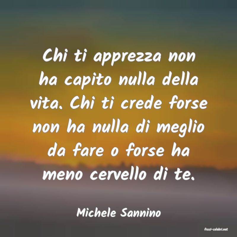 frasi di Michele Sannino