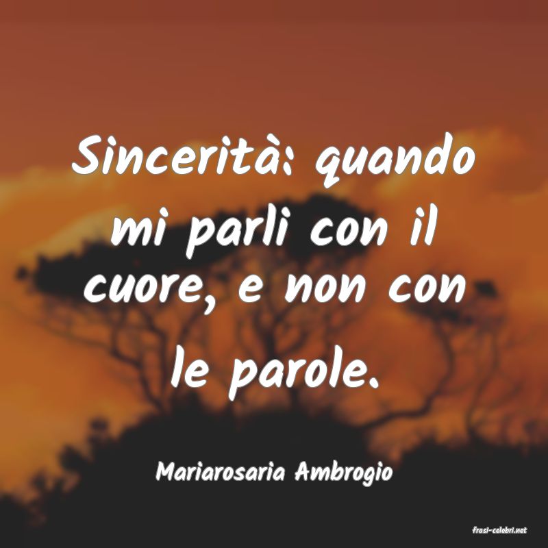 frasi di  Mariarosaria Ambrogio
