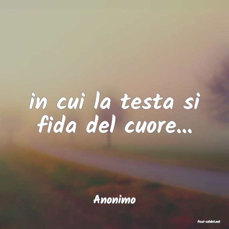 frasi di  Anonimo
