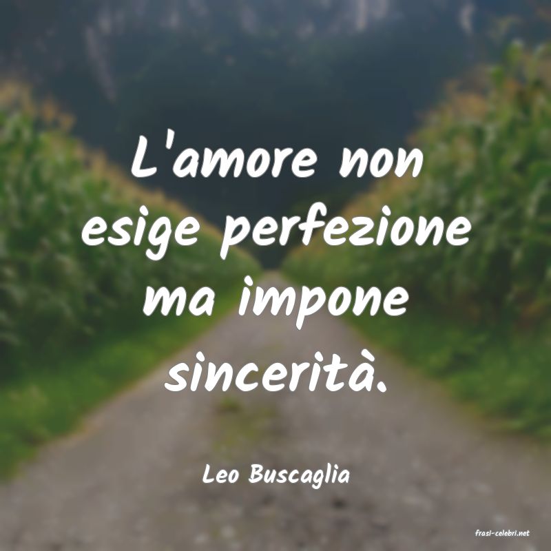 frasi di  Leo Buscaglia
