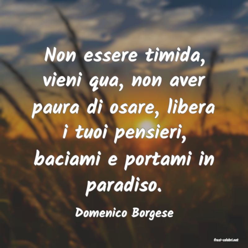 frasi di  Domenico Borgese
