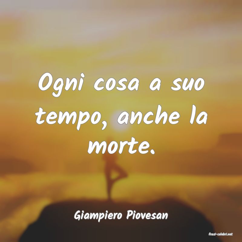 frasi di Giampiero Piovesan