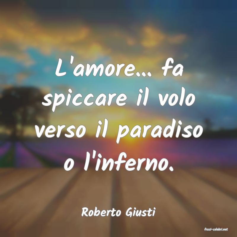 frasi di Roberto Giusti