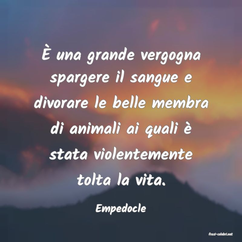 frasi di  Empedocle
