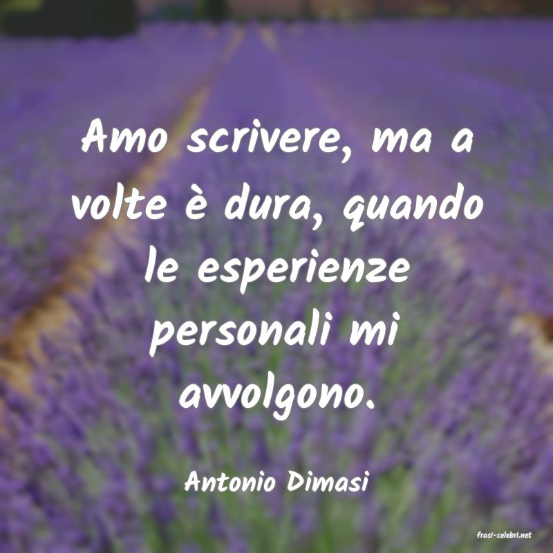 frasi di  Antonio Dimasi
