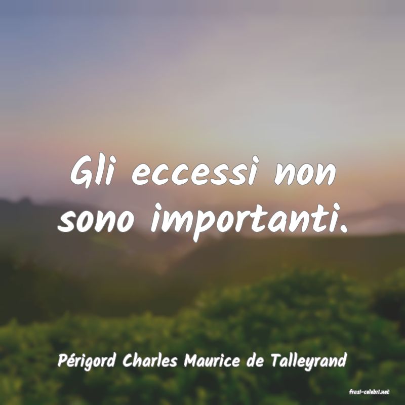 frasi di Prigord Charles Maurice de Talleyrand