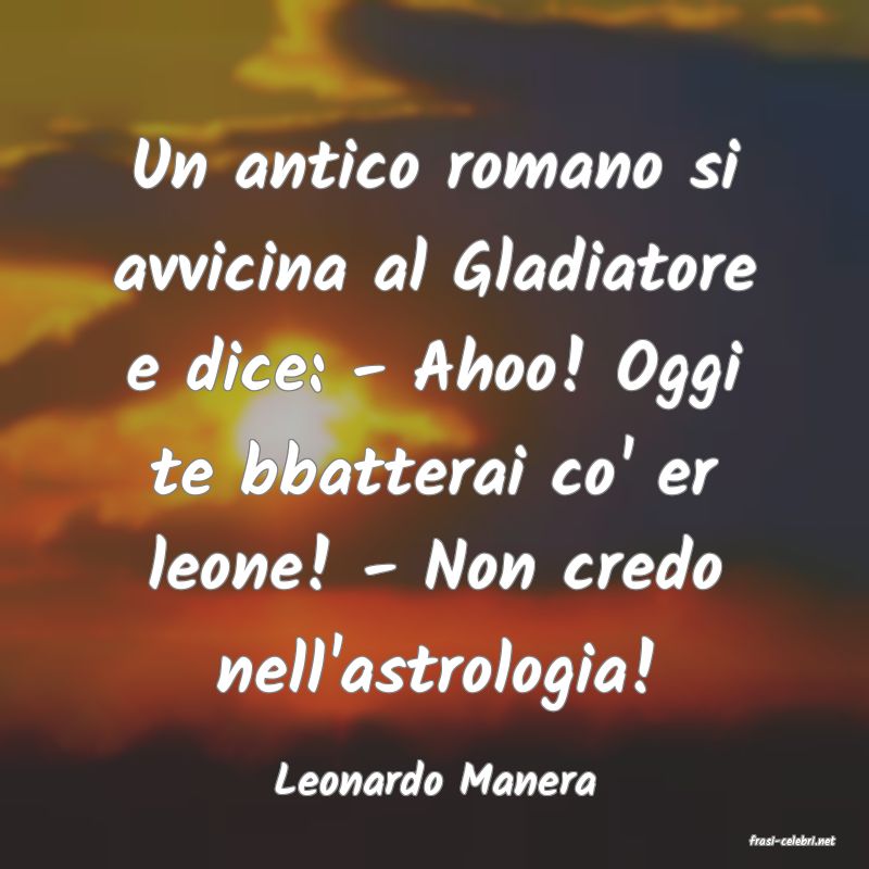 frasi di Leonardo Manera