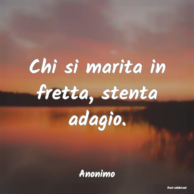 frasi di Anonimo