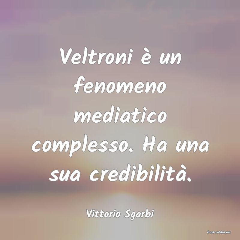frasi di Vittorio Sgarbi