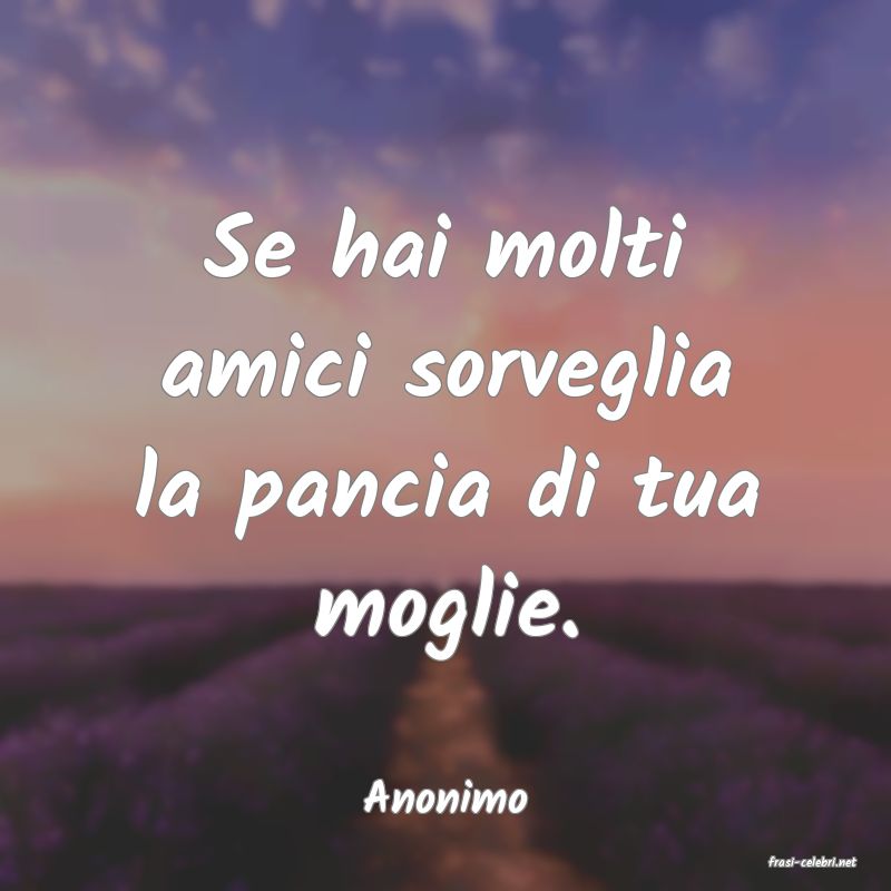 frasi di Anonimo