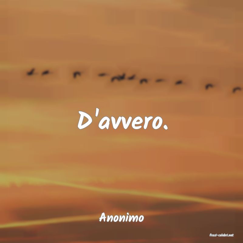 frasi di Anonimo