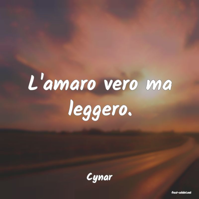 frasi di Cynar