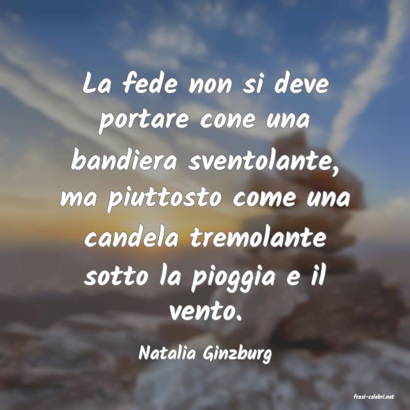 frasi di  Natalia Ginzburg
