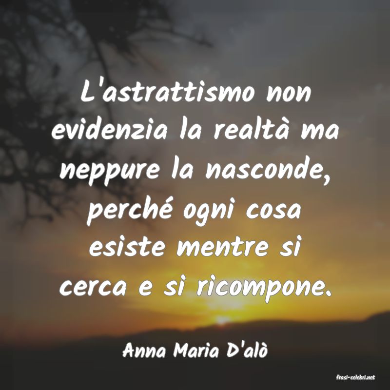 frasi di Anna Maria D'al
