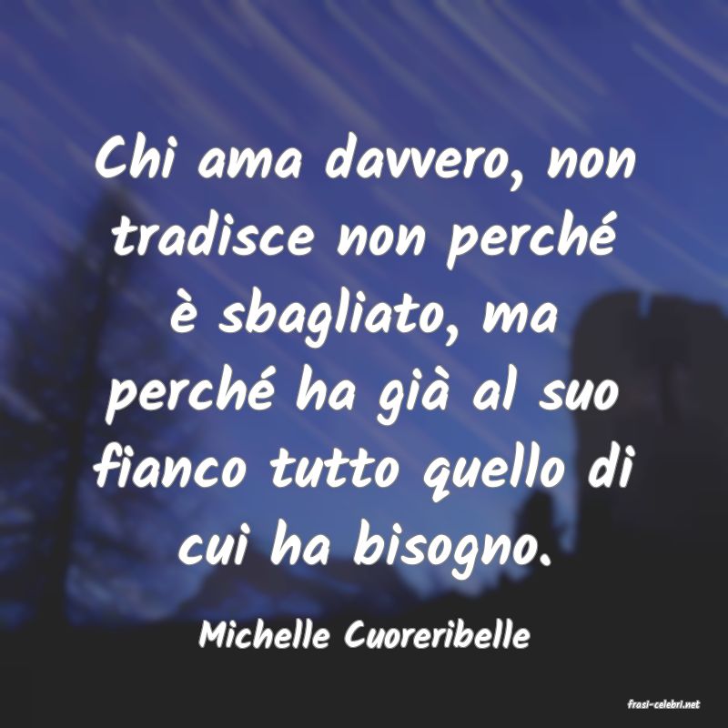 frasi di  Michelle Cuoreribelle
