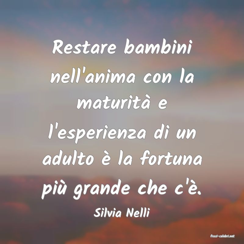 frasi di  Silvia Nelli
