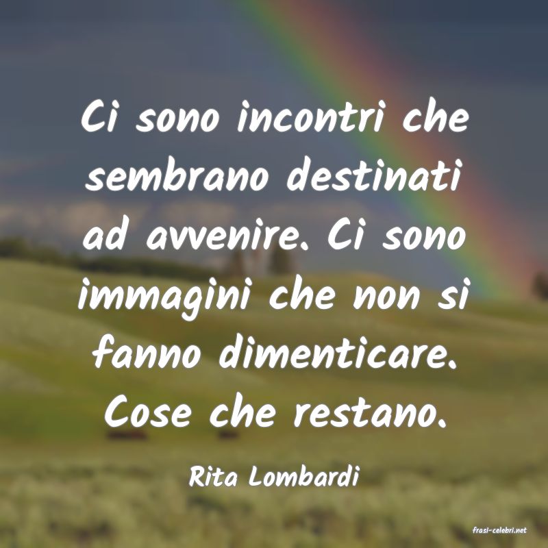 frasi di  Rita Lombardi
