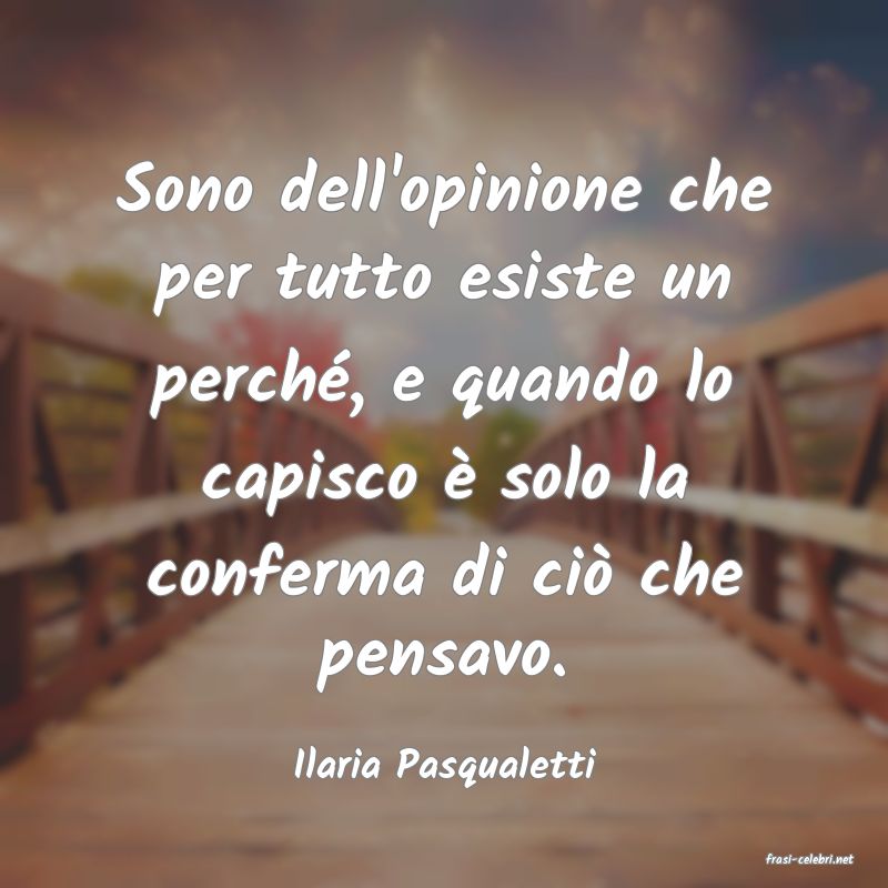 frasi di  Ilaria Pasqualetti
